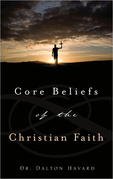 Core Beliefs of the Christian Faith