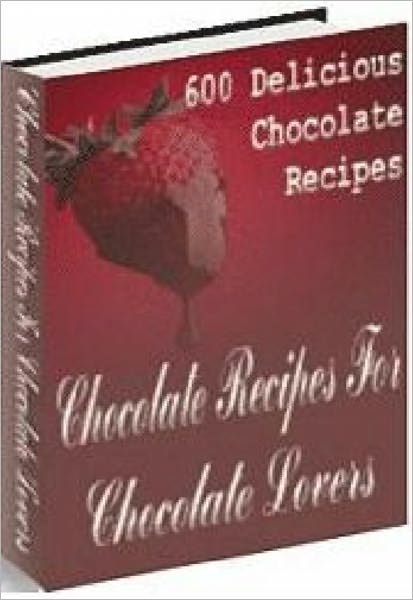 Chocolate Recipes For Chocolate Lovers