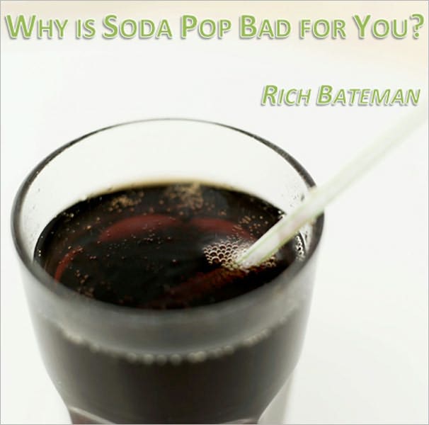Why is Soda Pop Bad for You?
