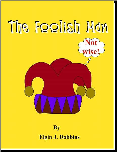The Foolish Man