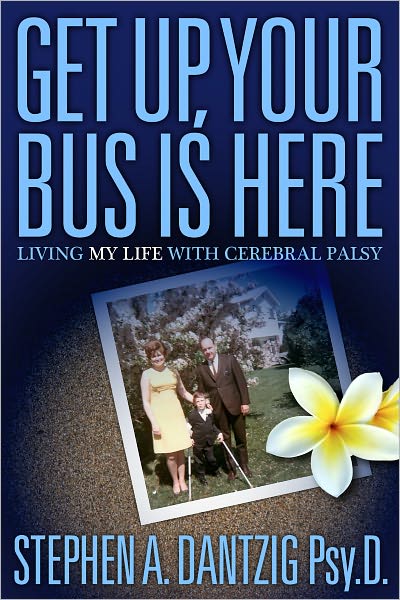 Get Up, Your Bus Is Here: Living MY Life With Cerebral Palsy