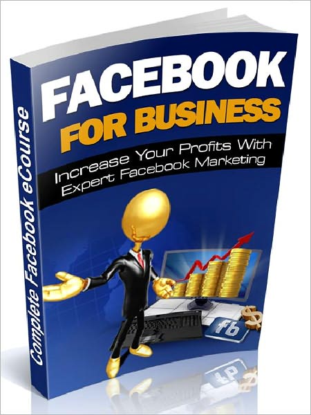 Facebook for Business - Increase Your Profits With Expert Facebook Marketing