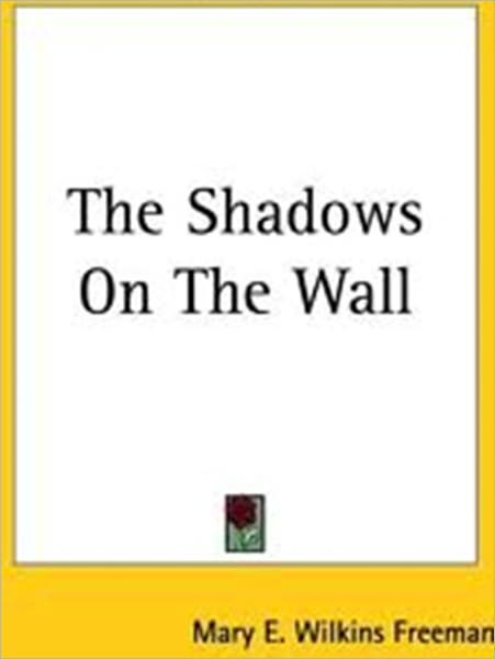 The Shadows on the Wall