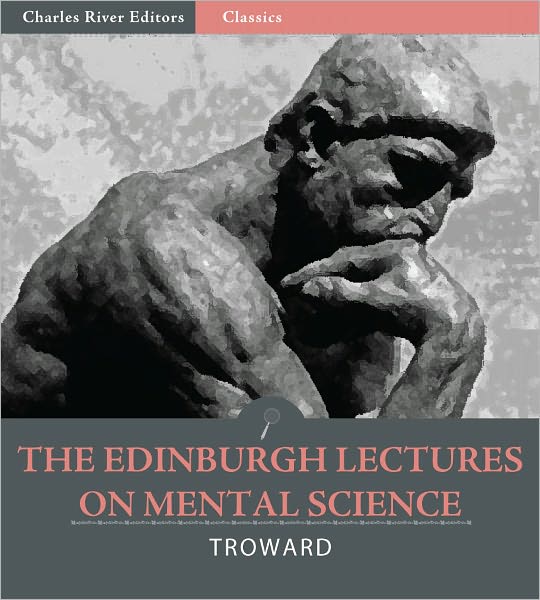 The Edinburgh Lectures on Mental Science