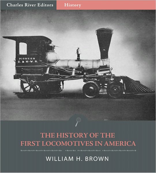 The History of the First Locomotives in America