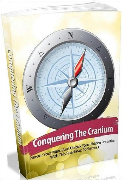 Self Knowledge eBook - Conquering The Cranium - Unraveling the Secrets of Knowledge