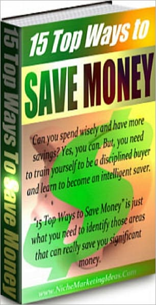 Money Making eBooks - 15 Top Ways to Save Money - The Best Discounts and Coupons!