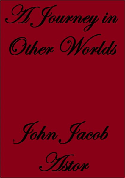 A JOURNEY IN OTHER WORLDS