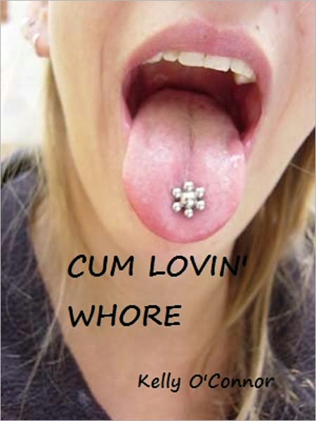 Cum Lovin' Whore
