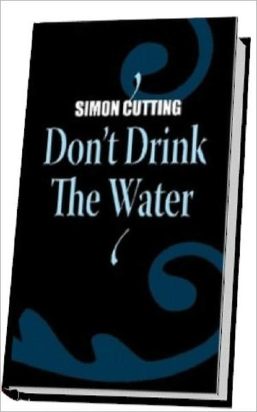 Don't Drink the Water