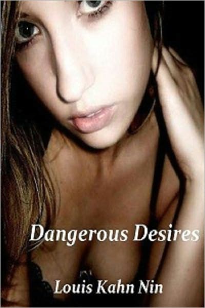 Dangerous Desires!