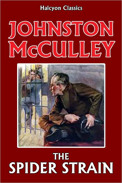 The Spider Strain by Johnston McCulley