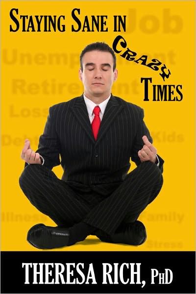 Staying Sane in Crazy Times