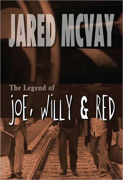 The Legend of Joe, Willy & Red