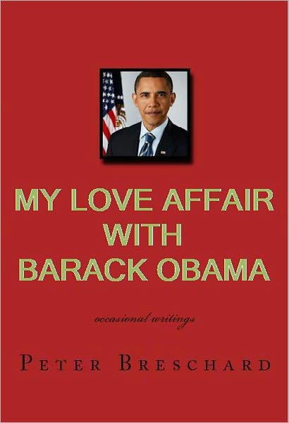 My Love Affair with Barack Obama