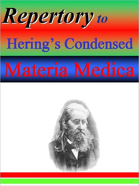 Repertory to HERING'S CONDENSED MATERIA MEDICA: Homeopathy
