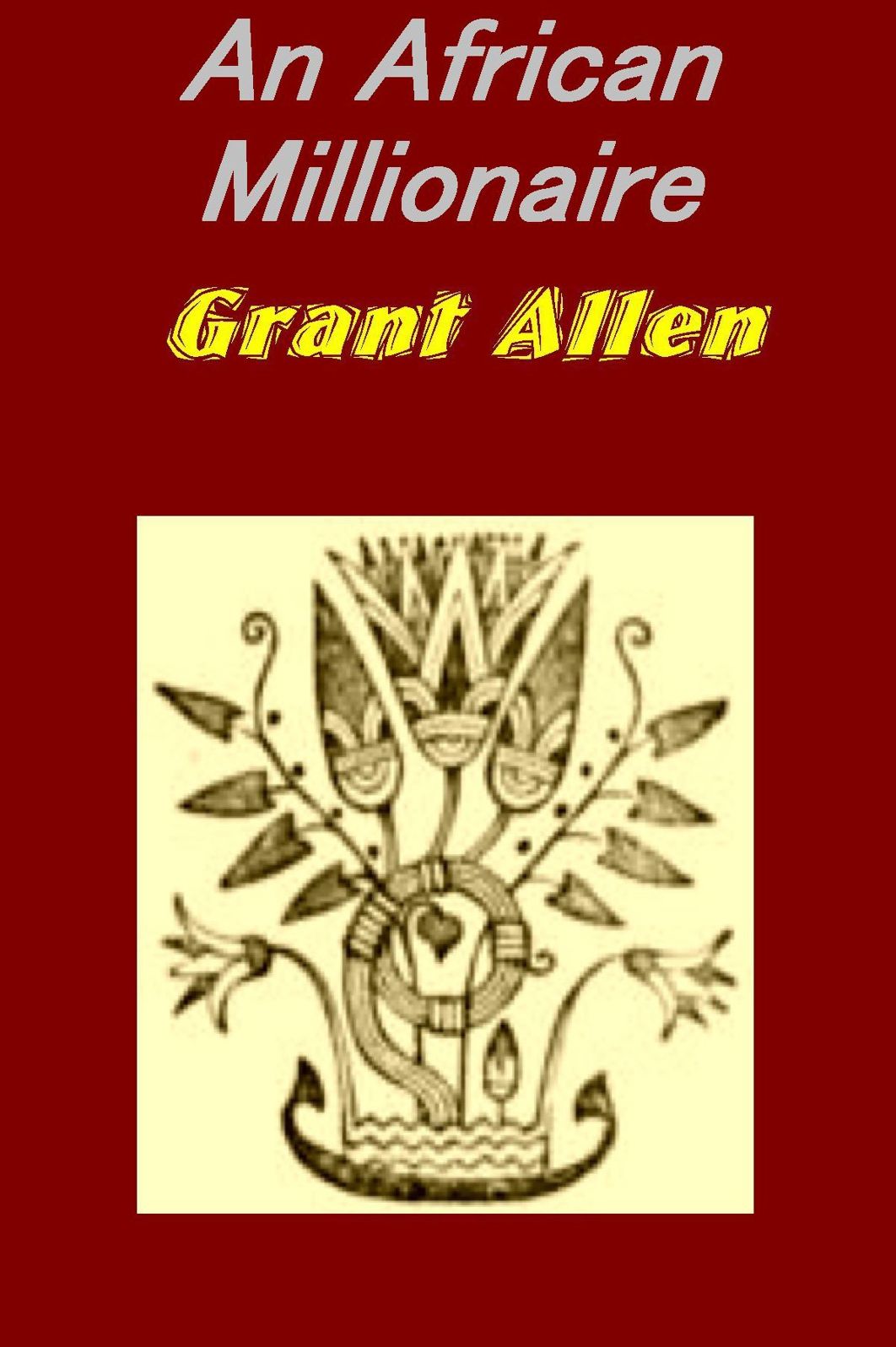 An African Millionaire by Grant Allen