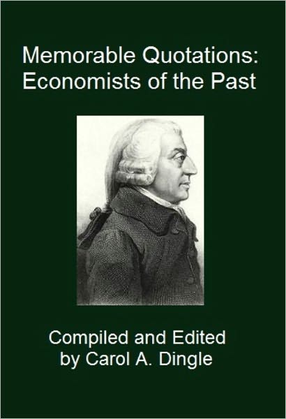 Memorable Quotations: Economists of the Past