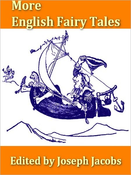 More English Fairy Tales [Illustrated]