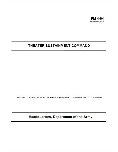Field Manual FM 4-94 Theater Sustainment Command February 2010 US Army
