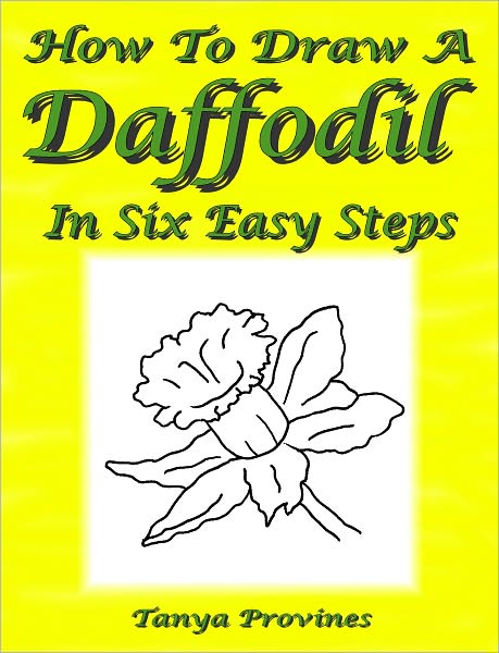 How To Draw A Daffodil In Six Easy Steps