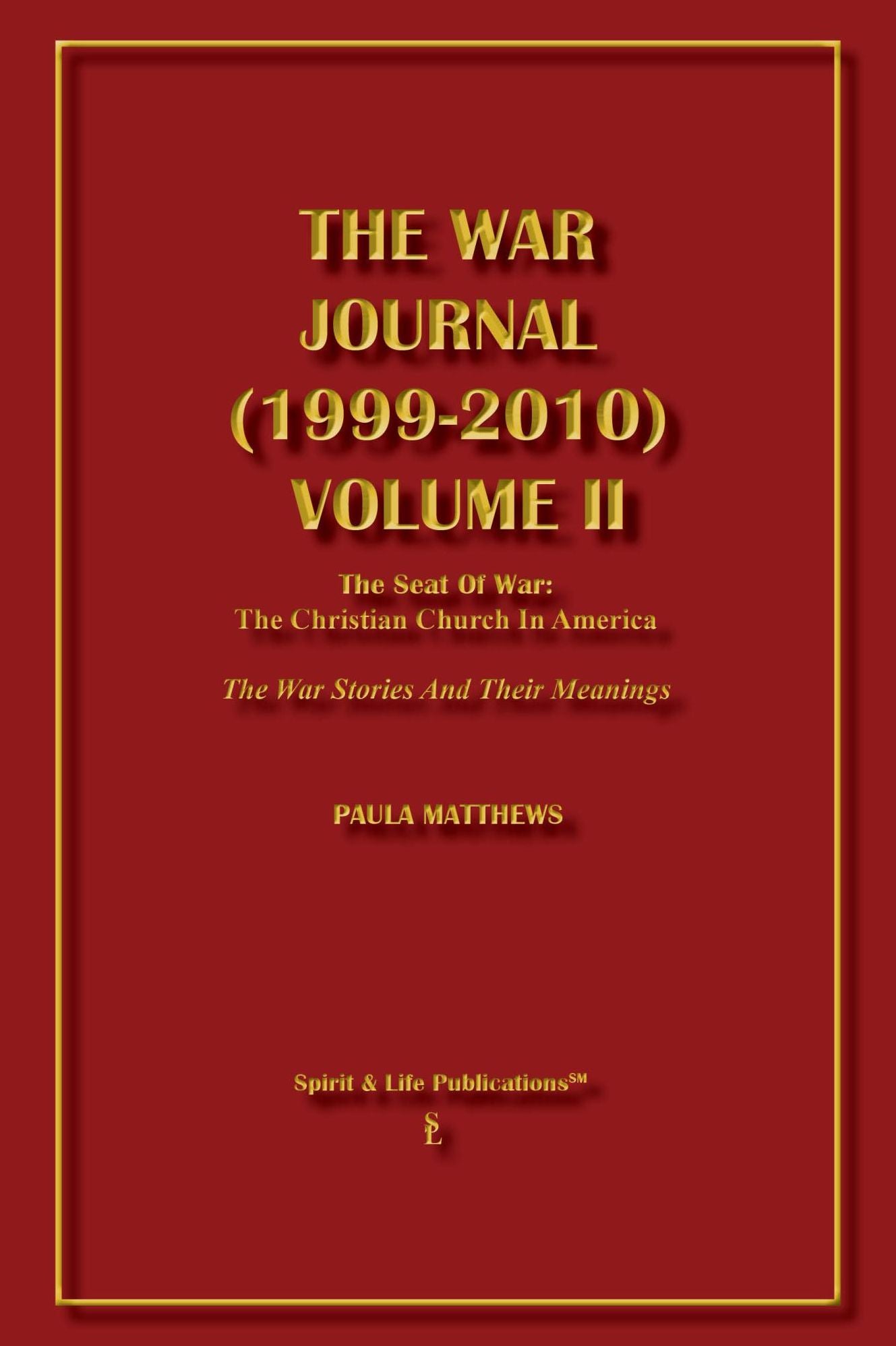 The War Journal (1999-2010) Volume II