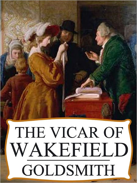 The Vicar of Wakefield by Oliver Goldsmith (Complete Full Version)