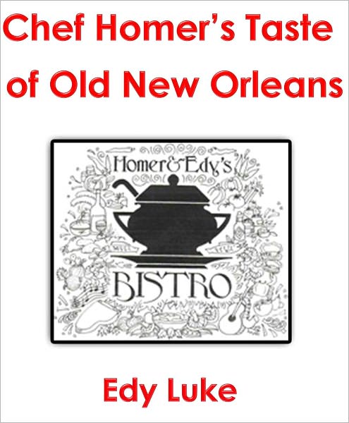 Chef Homer's Taste of Old New Orleans