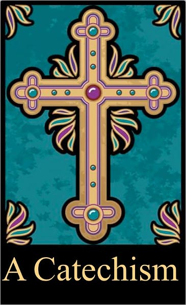 A Catechism of Christian Doctrine