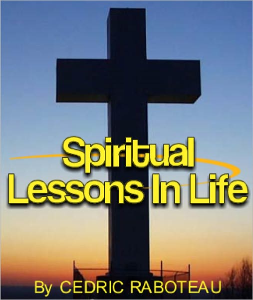 Spiritual Lessons In Life