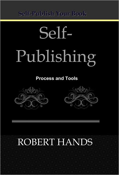 Self-Publishing: Process and Tools
