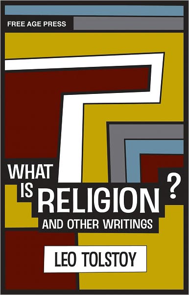 What is Religion? And Other Writings