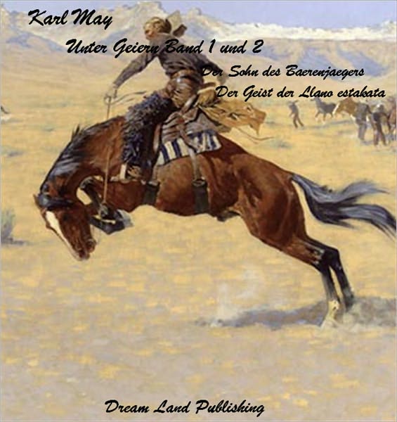 Karl May - Unter Geiern Band 1 und 2 (deutsch - German)