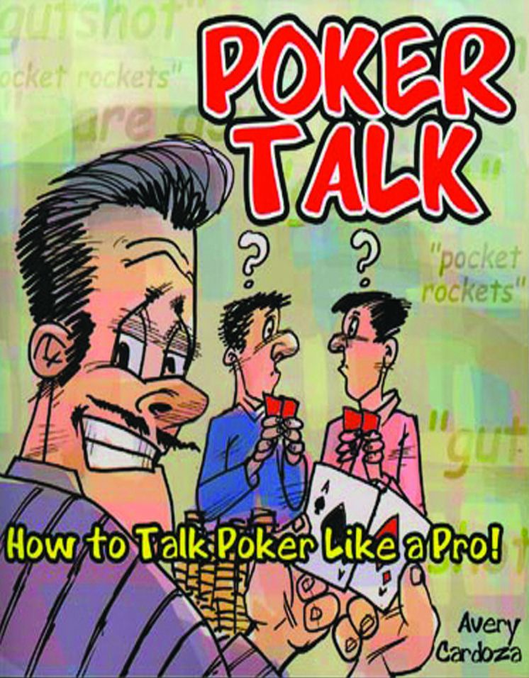 Poker Talk: How to Talk Poker Like a Pro