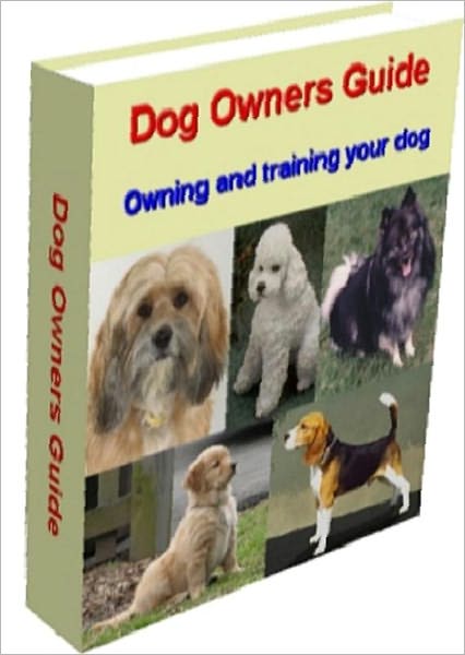Dog Lover Owners Guide - Owning and training your dog
