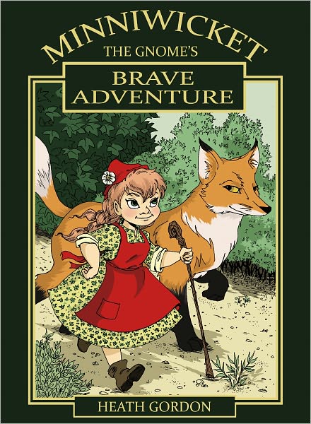 Minniwicket The Gnome's Brave Adventure