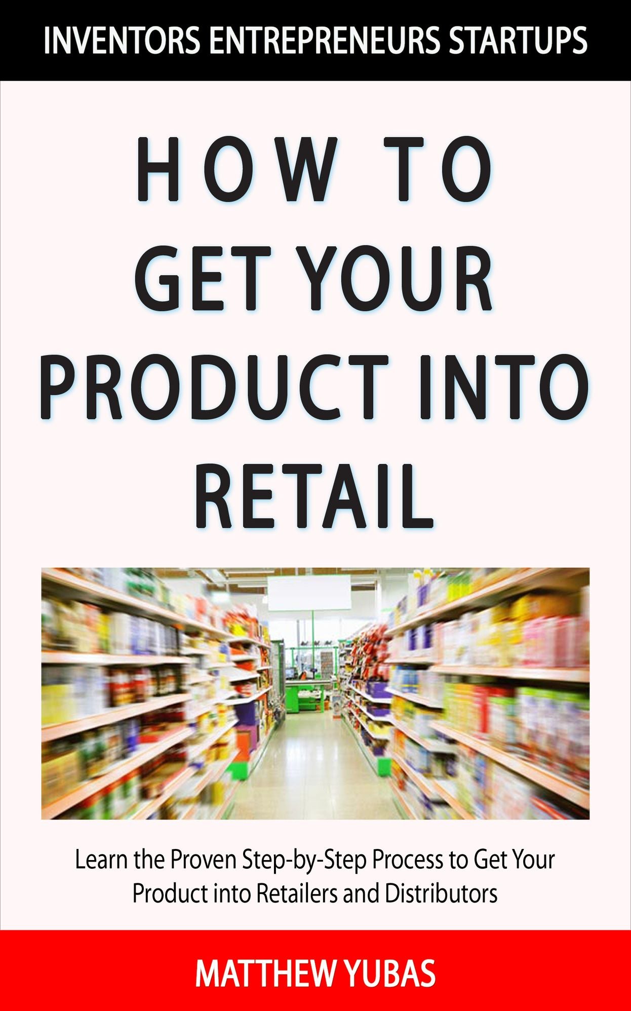 How to Get Your Product into Retail