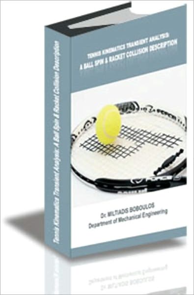 TENNIS KINEMATICS TRANSIENT ANALYSIS:A BALL SPIN & RACKET COLLISION DESCRIPTION