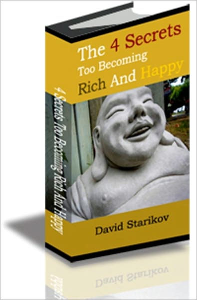 The 4 Secrets Too Becoming Rich And Happy