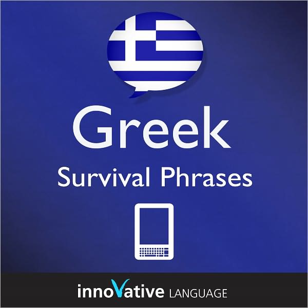 Learn Greek - Survival Phrases: (Enhanced Version) with Audio