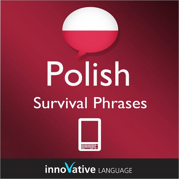 Learn Polish - Survival Phrases: (Enhanced Version) with Audio