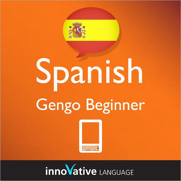 Learn Spanish - Gengo Beginner: (Enhanced Version) with Audio