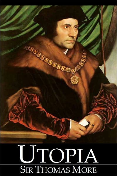 Utopia by Sir Thomas More (Full Version)