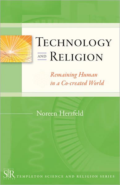 Technology and Religion: Remaining Human Co-created World