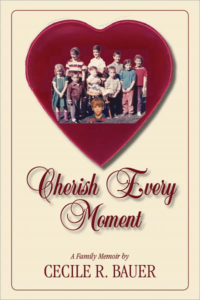 Cherish Every Moment!