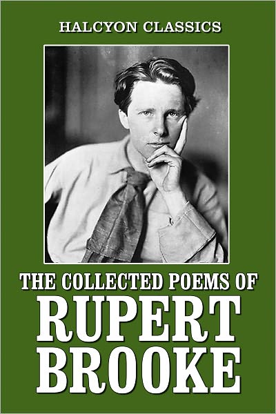 The Collected Poems of Rupert Brooke