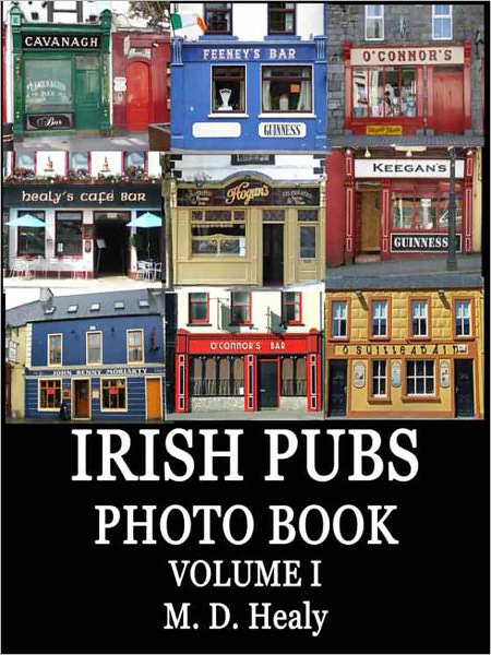 Irish Pubs Photo Book Volume I