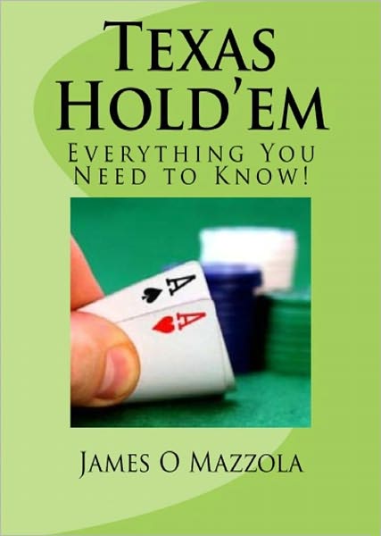 Texas Hold’em: Everything You Need to Know!