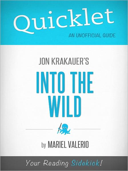 Quicklet on Into the Wild by Jon Krakauer (Book Summary)