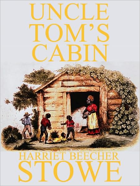 Uncle Tom's Cabin by Harriet Elizabeth Beecher Stowe (Full Version by Maran State Books)